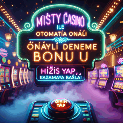 otomatik onaylı deneme bonusu
